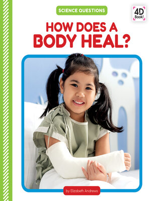 cover image of How Does a Body Heal?